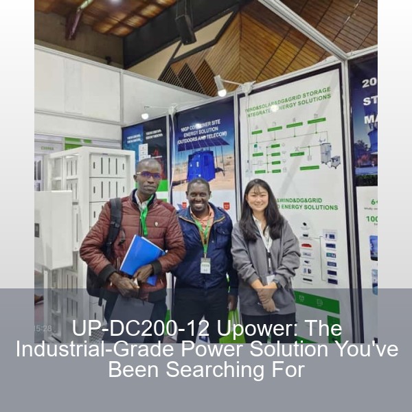 UP-DC200-12 Upower: The Industrial-Grade Power Solution You've Been Searching For